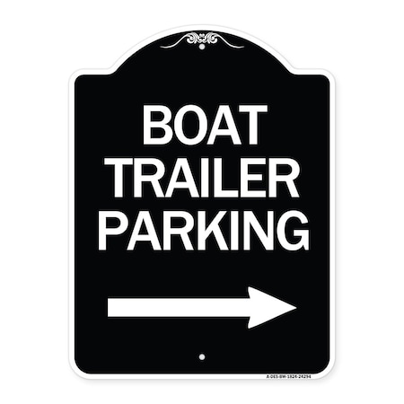 Signmission Boat Trailer Parking W/ Right Arrow Heavy-Gauge Aluminum Sign, 24" x 18", BW-1824-24294 A-DES-BW-1824-24294